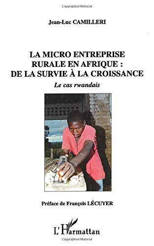 La micro entreprise rurale en afrique: de la survie à la croissance