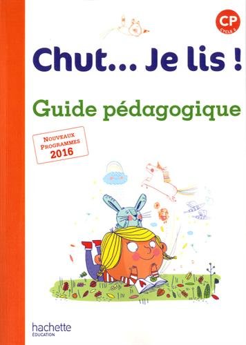 Chut... Je lis! Méthode de lecture CP - Guide pédagogique + CD - Ed. 2016