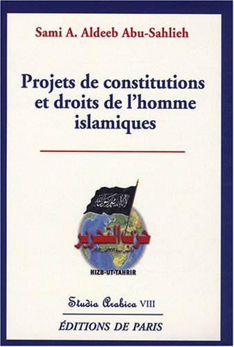 Projets de constitutions et droits de l'homme islamiques - Studia Arabica VIII