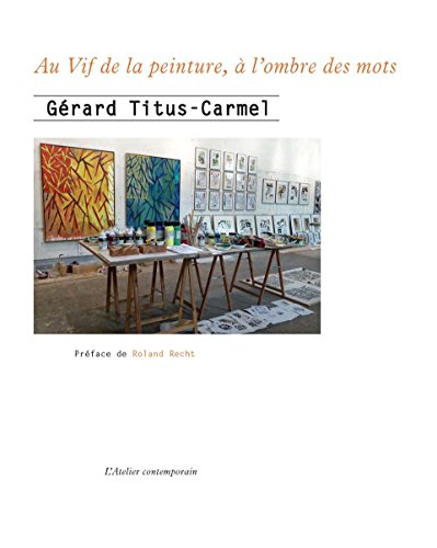 Au vif de la peinture, à l'ombre des mots