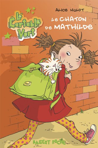 Le chaton de Mathilde - Alice Hulot