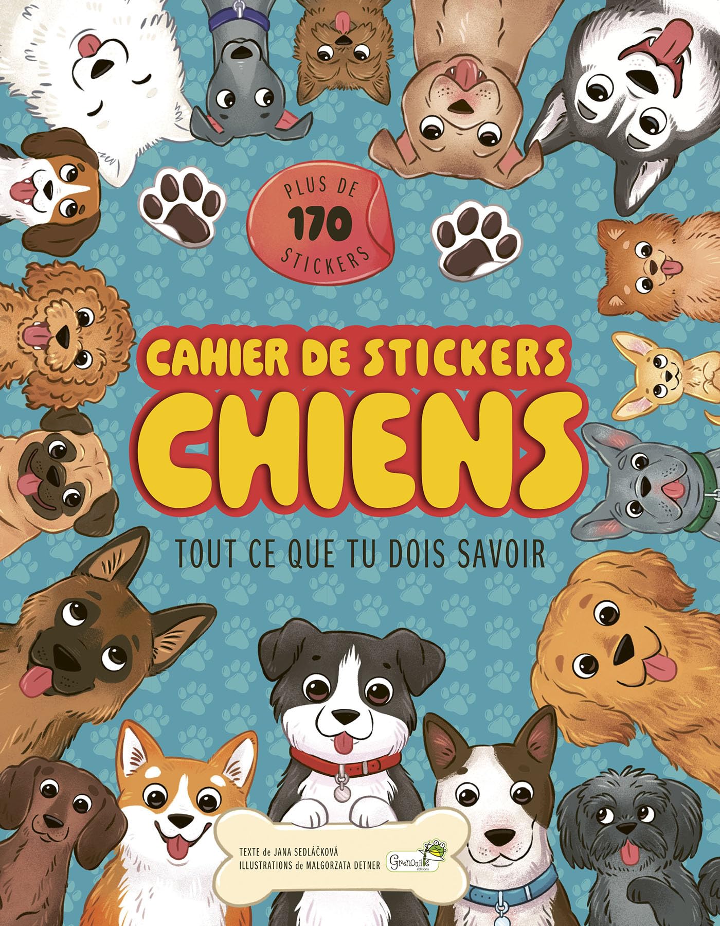 Chiens: cahier de stickers: tout ce que tu dois savoir