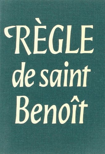 La règle de saint Benoit