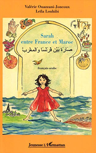 Sarah entre France et Maroc - Valérie OUAZZANI-JONCOUX