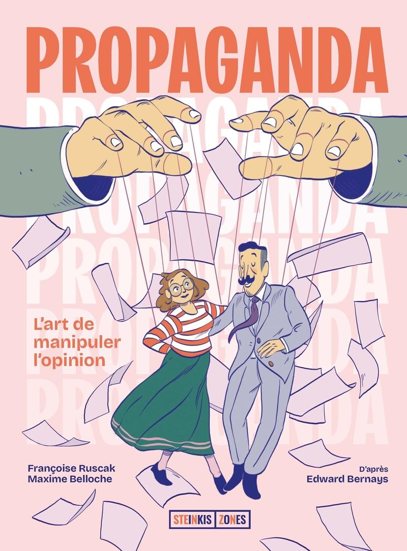 Propaganda: l'art de manipuler l'opinion