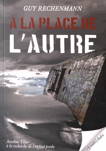 A la place de l'autre - Guy Rechenmann