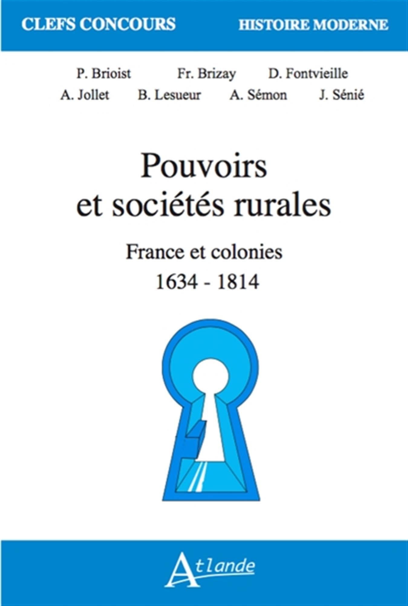 Pouvoirs et sociétes rurales: France et ses colonies: 1634-1814