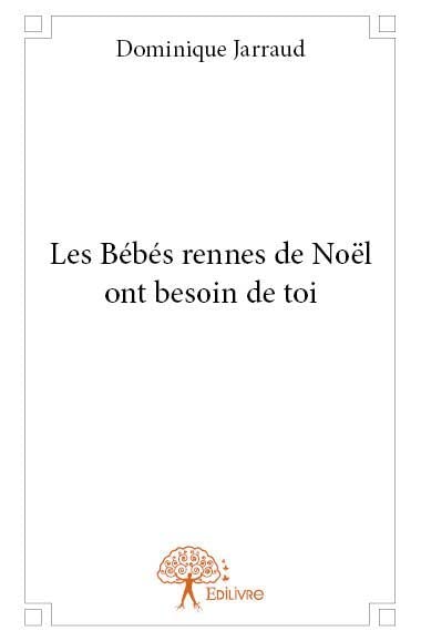Les bebes rennes de noêl ont besoin de toi