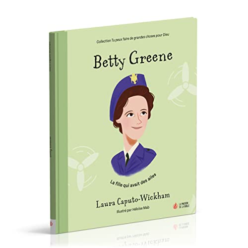 Betty Greene: la fille qui avait des ailes