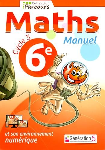 IParcours: mathématiques: 6e: manuel (édition 2016)