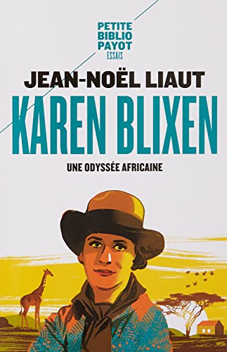 Karen Blixen: une odyssée africaine