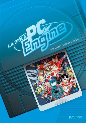 La bible PC-Engine Tome 1 - les HuCards