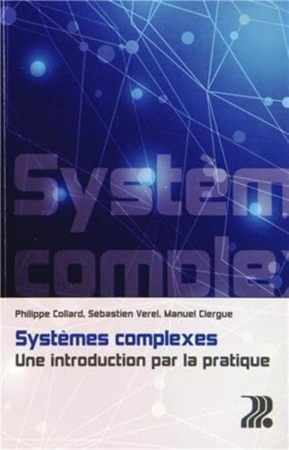 Systèmes complexes - une introduction par la pratique