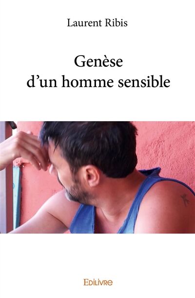 Genèse d'un homme sensible