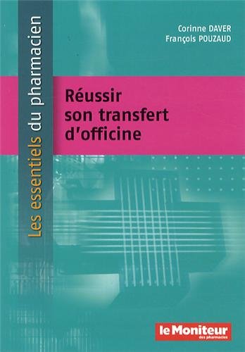 Reussir son transfert d'officine