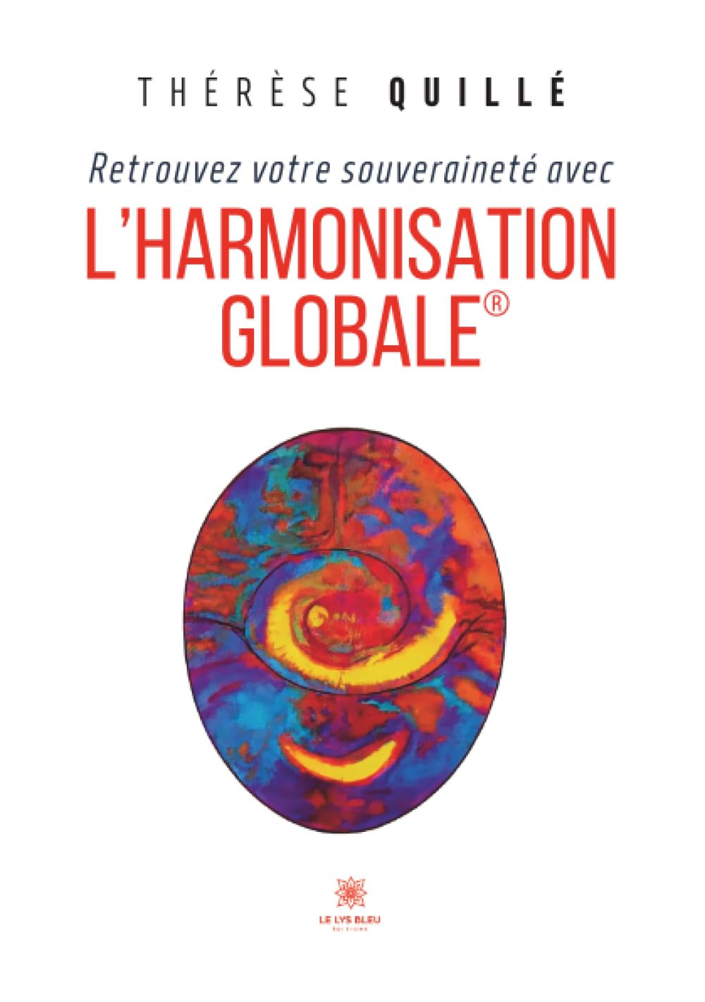 Retrouvez votre souveraineté avec l'Harmonisation Globale®
