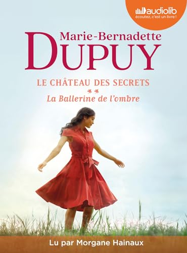 La Ballerine de l'ombre - Le Château des secrets, tome 2 - Livre audio 2 CD MP3