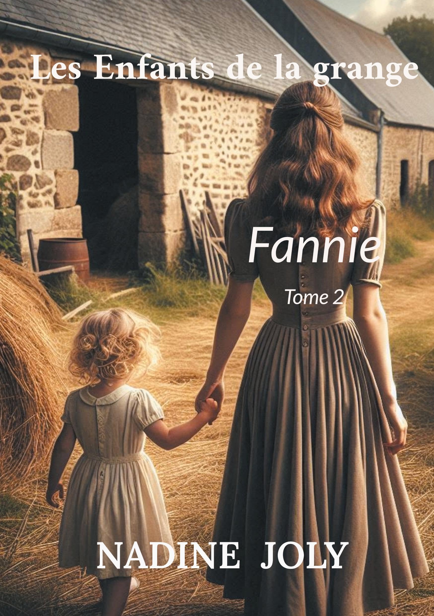 Les Enfants de la grange: Fannie Tome 2