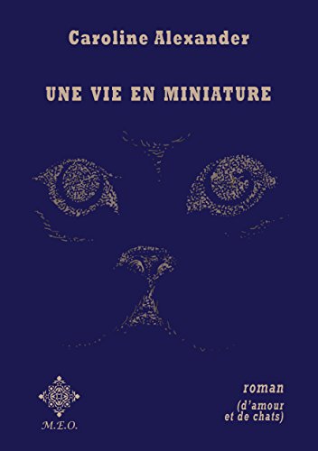 Une vie en miniature
