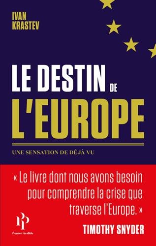 Le destin de l'Europe: une sensation de déjà vu