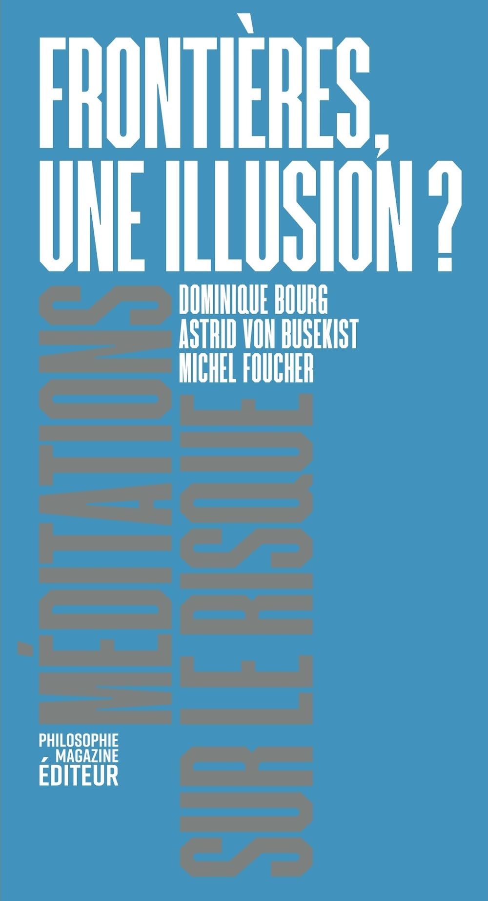 Frontières, une illusion?