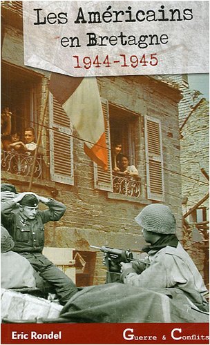 Les Américains en Bretagne, 1944-1945