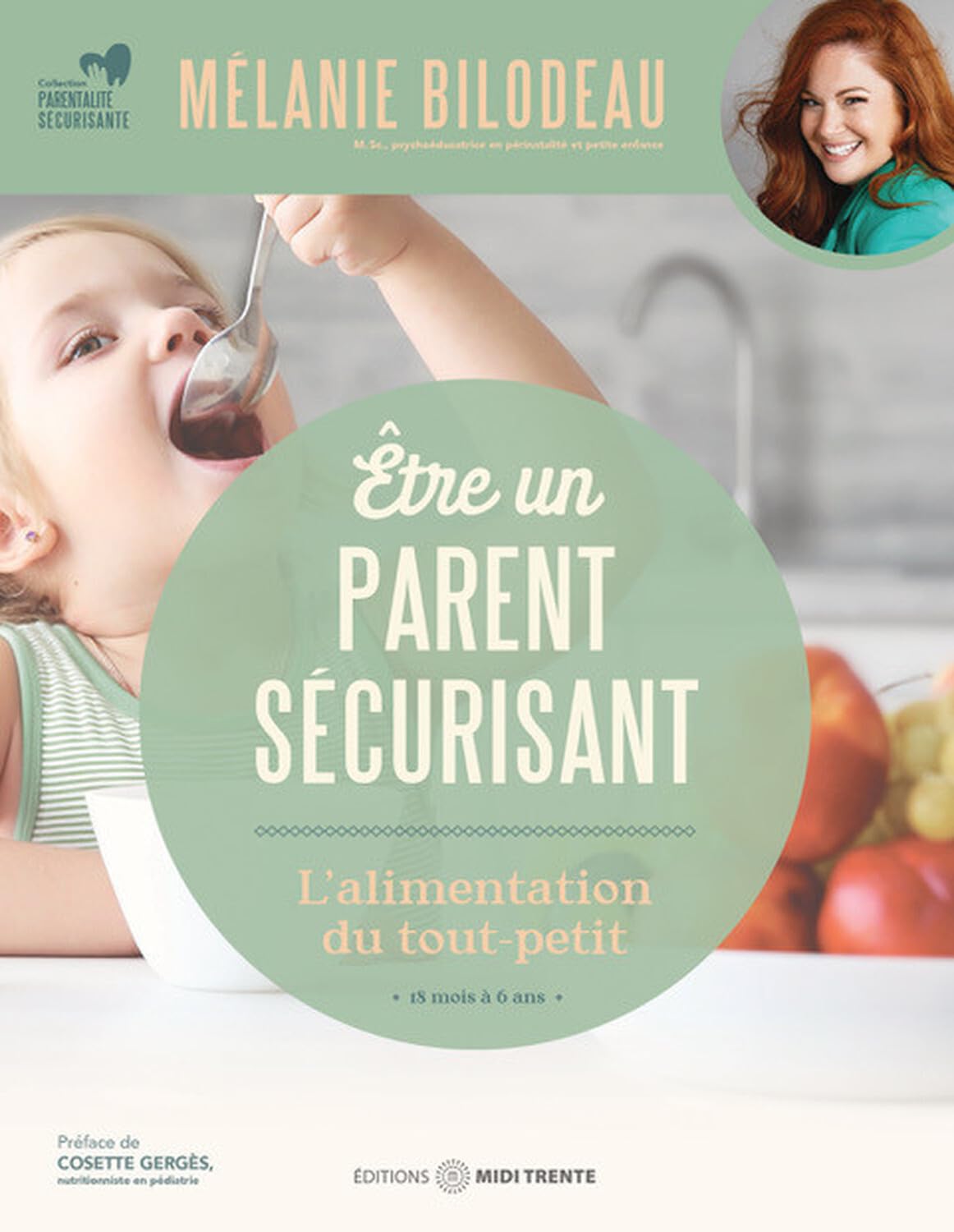 ÊTRE UN PARENT SÉCURISANT: L'ALIMENTATION DU TOUT-PETIT