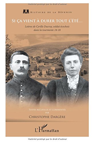 Si ça vient à durer tout l'été... lettres de Cyrille Ducruy, soldat écochois dans la tourmente 14-18