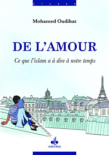 De l'amour - ce que l'islam a à dire à notre temps