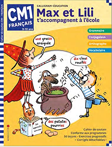 Max et Lili t'accompagnent à l'école: français - CM1