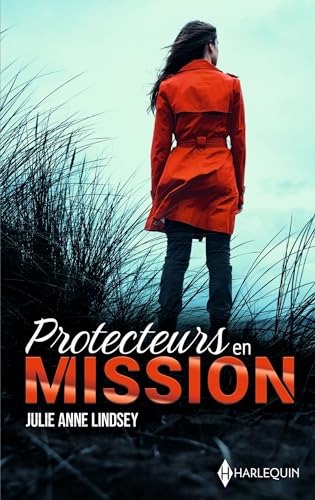 Protecteurs en mission - Intégrale: Un garde du corps aux abois - Le bébé menacé - Julie Anne Lindsey