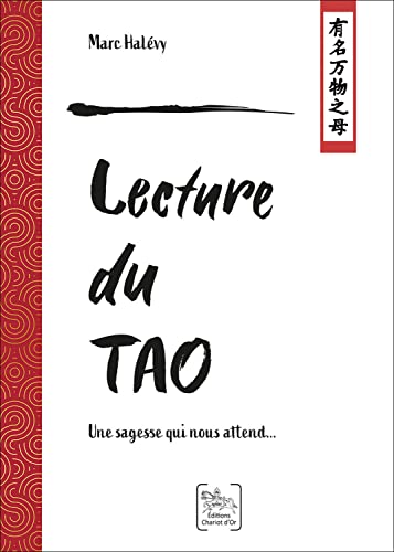 Lecture du tao: une sagesse qui nous attend
