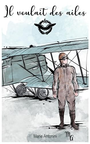 Il voulait des ailes