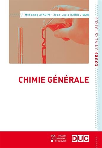 Chimie générale - Mohamed Ayadim, Jean-Louis Habib Jiwan