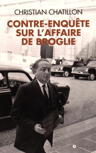 2 rue des Dardanelles - contre-enquête sur l'affaire de Broglie