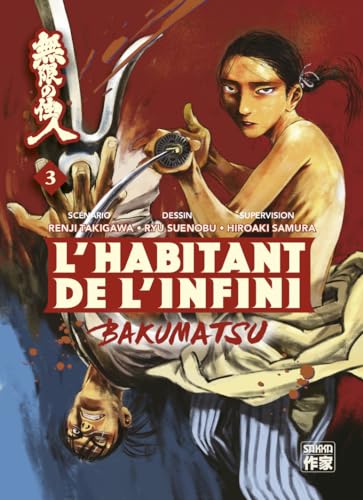 L'habitant de l'infini - bakumatsu Tome 3