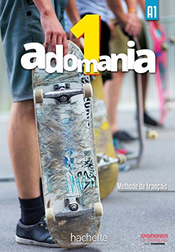 Adomania 1: A1, méthode de français: livre de l'élève