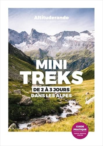 Mini-treks: De 2 à 3 jours dans les Alpes