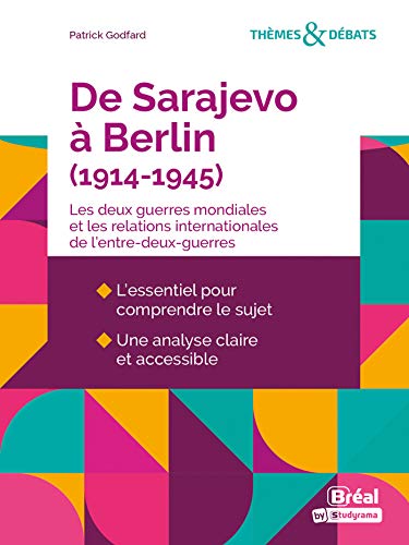 De Sarajevo à Berlin: 1914-1945