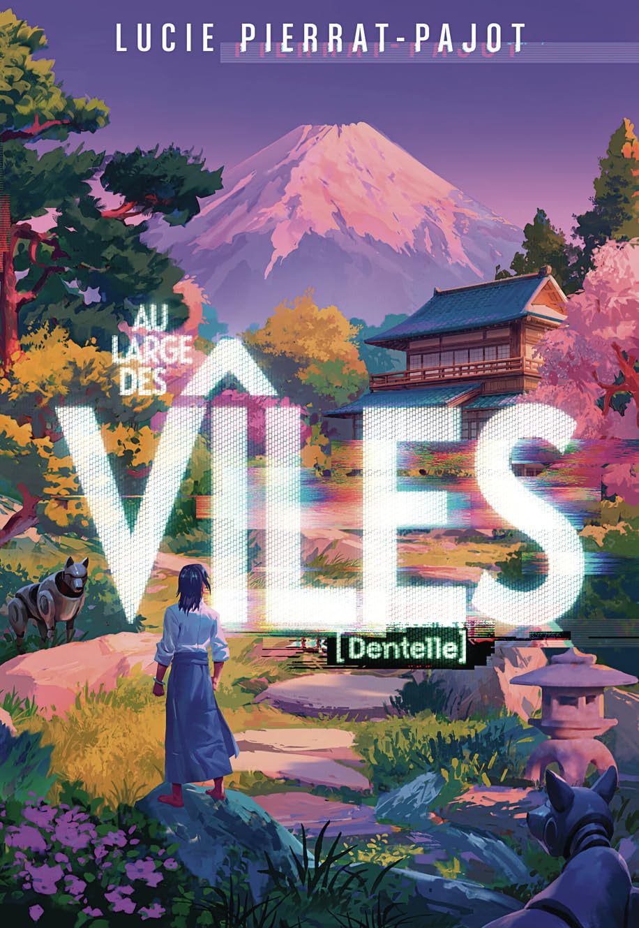 Au large des vîles. Vol. 2. Dentelle
