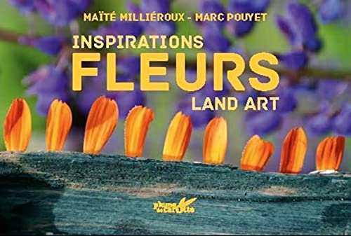 Inspiration fleurs: land art