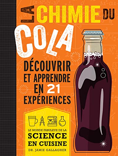 La chimie du cola: découvrir et apprendre en 21 expériences