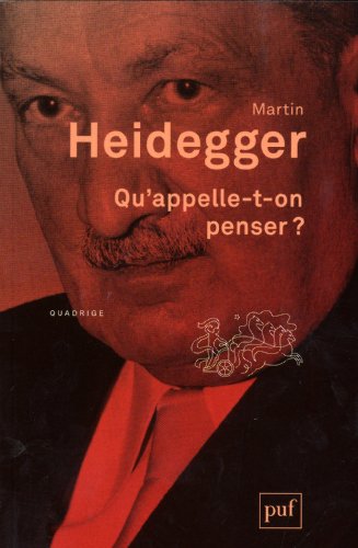 Qu'appelle-t-on penser? (5e édition)