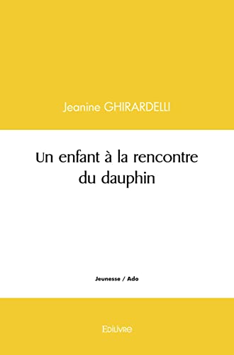 Un enfant a la rencontre du dauphin