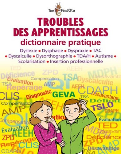 Troubles des apprentissages - dictionnaire pratique