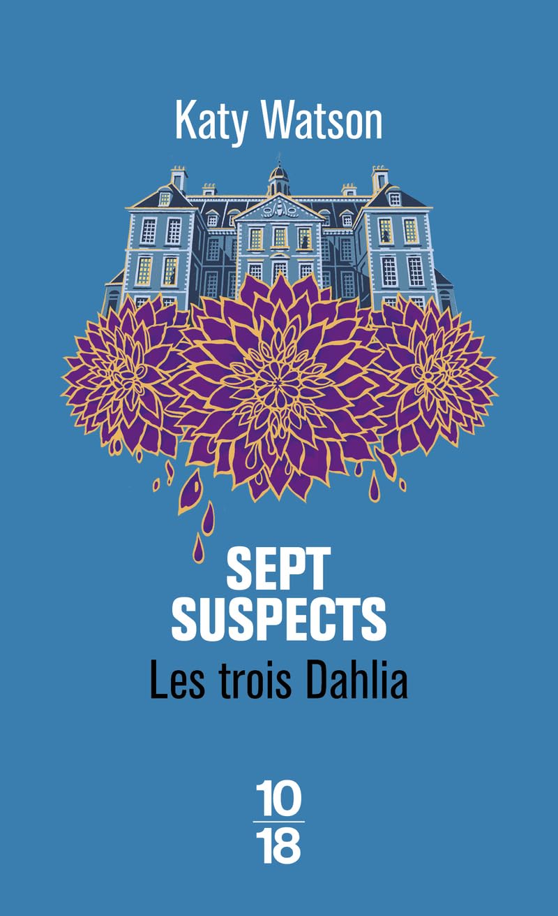 Les Trois Dahlia - Tome 03 Sept Suspects