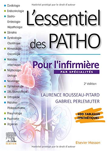 L'essentiel des PATHO: par spécialités pour l'infirmière - Laurence Rousseau-Pitard, Gabriel Perlemuter, Léon Perlemuter