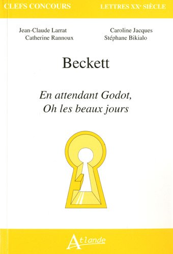 Beckett: En attendant Godot, oh les beaux jours!