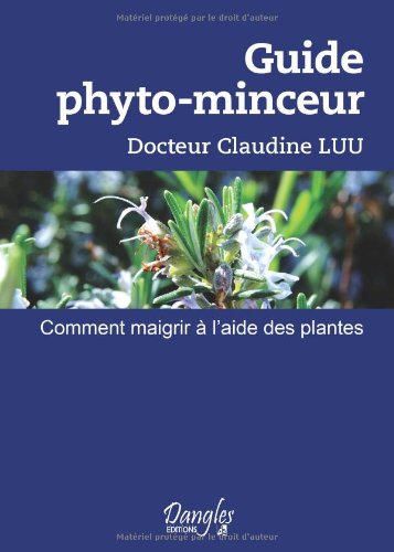 Guide phyto-minceur - comment maigrir à l'aide des plantes