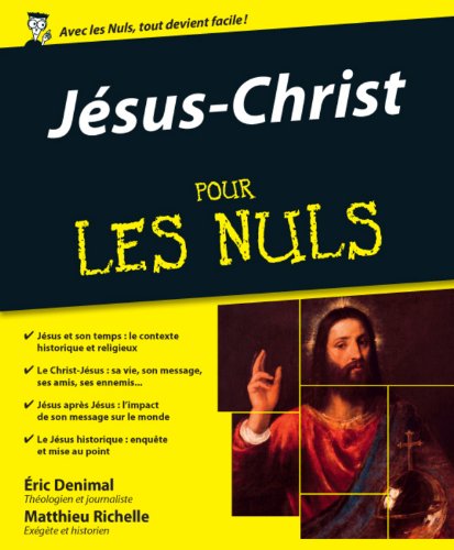 Jésus-Christ pour les Nuls - Éric Denimal, Matthieu Richelle